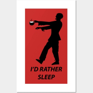 I'd rather sleep Posters and Art